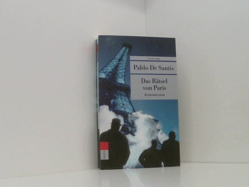 Das rätsel von paris roman - paris:,