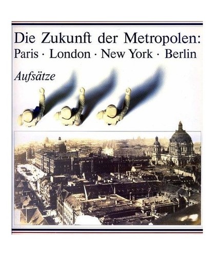 Die zukunft der metropolen - der,
